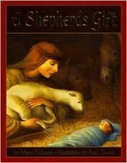 A Shepherd's Gift by Raúl Colón, Mary Calhoun