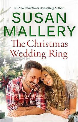 The Christmas Wedding Ring by Susan Mallery
