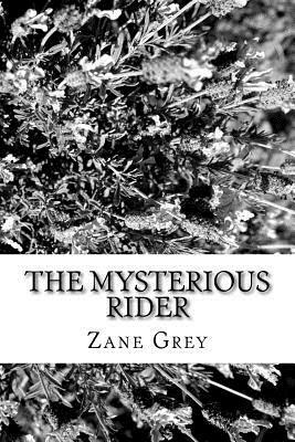 The Mysterious Rider by Zane Grey