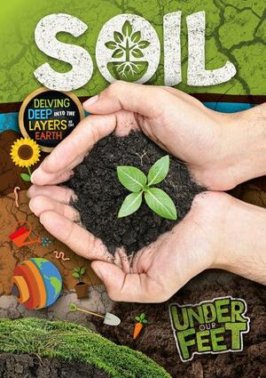 Soil by Kirsty Holmes