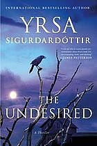 The Undesired by Yrsa Sigurðardóttir