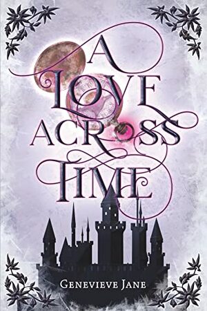 A Love Across Time by Genevieve Jane