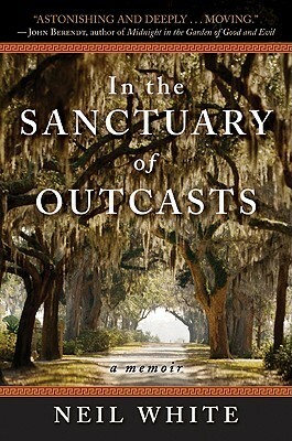 In the Sanctuary of Outcasts by Neil W. White III