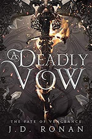 A Deadly Vow by J.D. Ronan