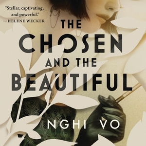 The Chosen and the Beautiful by Nghi Vo