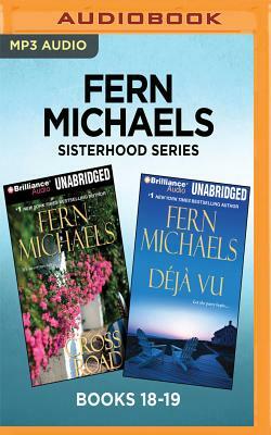Fern Michaels Sisterhood Series: Books 18-19: Cross Roads & Deja Vu by Fern Michaels