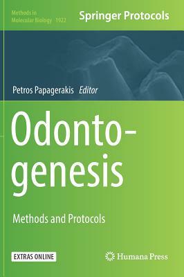 Odontogenesis: Methods and Protocols by 