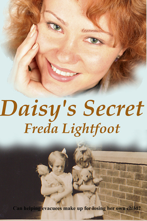 Daisy's Secret by Freda Lightfoot