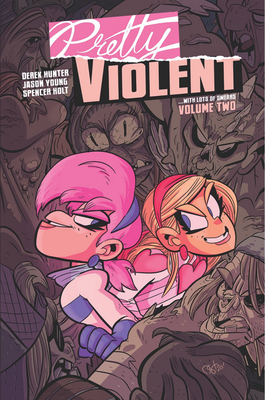 Pretty Violent, Volume 2 by Jason Young, Derek Hunter