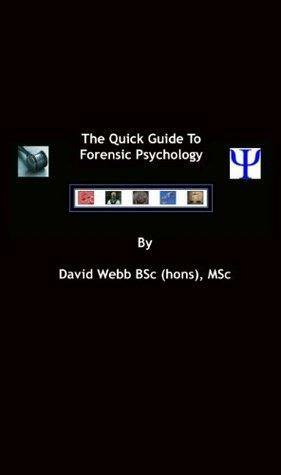 Forensic Psychology by David Webb