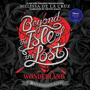 Beyond the Isle of the Lost by Melissa de la Cruz