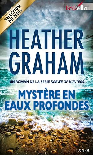 Mystère en eaux profondes by Heather Graham