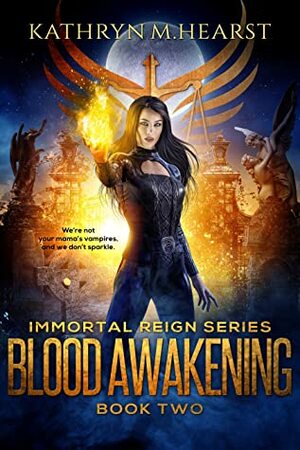 Blood Awakening by Kathryn M. Hearst