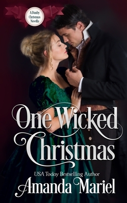 One Wicked Christmas: A Duke of Danby novella by Amanda Mariel