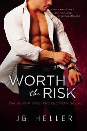 Worth the Risk by J.B. Heller