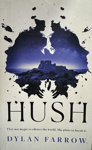 Hush: A Novel by Dylan Farrow