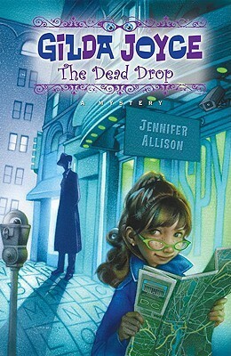 Gilda Joyce: The Dead Drop by Jennifer Allison