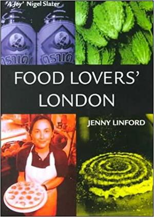 Food Lover's London by Jenny Linford