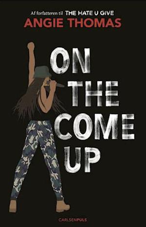 On the come up by Angie Thomas