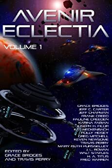 Avenir Eclectia, Vol. 1 by Travis Perry, Grace Bridges