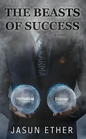 The Beasts of Success by Jasun Ether