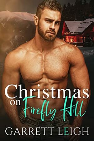 Christmas On Firefly Hill by Garrett Leigh