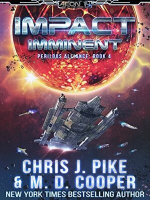 Impact Imminent by M.D. Cooper, Chris J. Pike