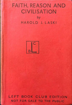 Faith, Reason, And Civilization; An Essay In Historical Analysis by Harold J. Laski