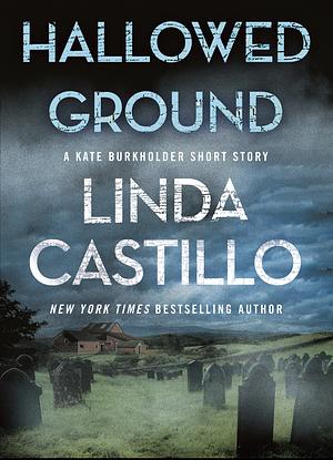 Hallowed Ground by Linda Castillo