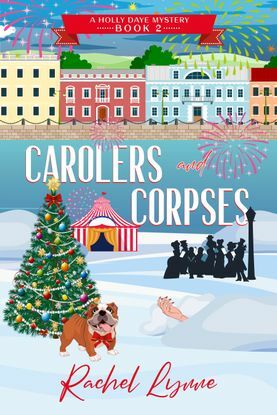 Carolers and Corpses by Rachel Lynne