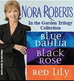 Nora Roberts's in the Garden Trilogy by Nora Roberts