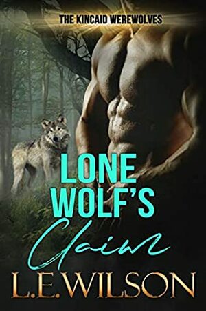 Lone Wolf's Claim by L.E. Wilson