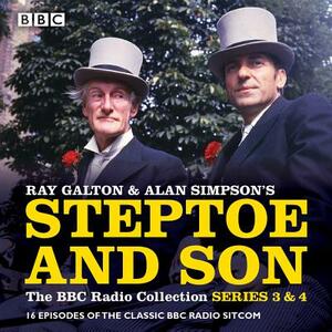 Steptoe & Son: Series 3 & 4: 16 Episodes of the Classic BBC Radio Sticom by Alan Simpson, Ray Galton