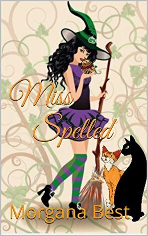 Miss Spelled by Morgana Best