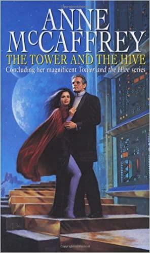 The Tower and the Hive by Anne McCaffrey