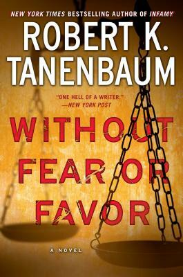 Without Fear or Favor by Robert K. Tanenbaum