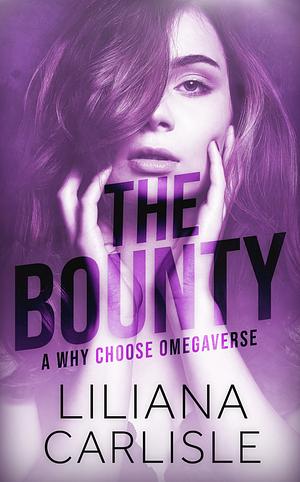 The Bounty by Liliana Carlisle