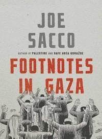 Footnotes in Gaza by Joe Sacco