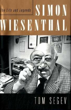 Simon Wiesenthal: The Life and Legends by Tom Segev