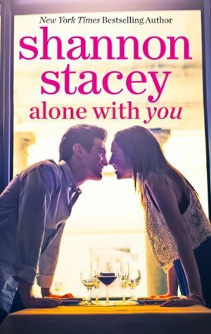 Alone with You by Shannon Stacey