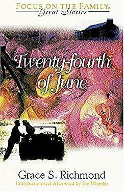 The Twenty Fourth Of June: Midsummer's Day by Grace S. Richmond, Joe L. Wheeler