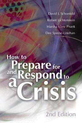 How to Prepare for and Respond to a Crisis / David J. Schonfeld ... [Et Al.] by Anthony S. Bryk