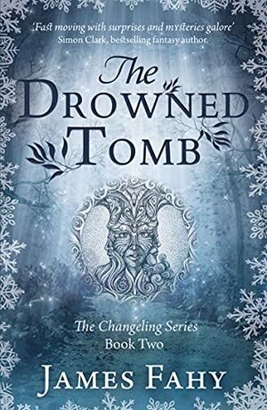 The Drowned Tomb by James Fahy