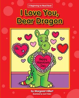 I Love You, Dear Dragon by Margaret Hillert