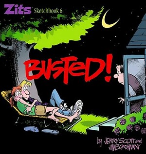 Busted!: Zits Sketchbook #6 by Jerry Scott