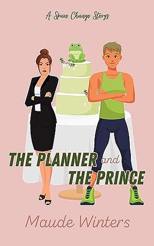 The Planner and the Prince by Maude Winters