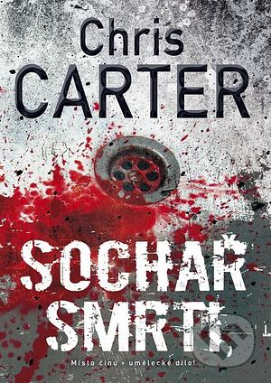 Sochař smrti by Chris Carter