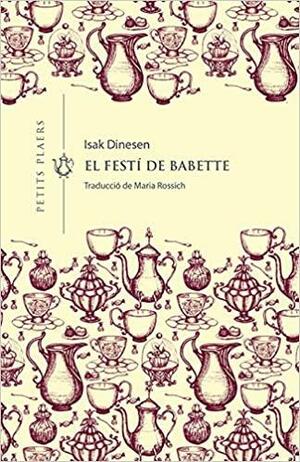 El festí de Babette by Marthe Metzger, Isak Dinesen, Karen Blixen