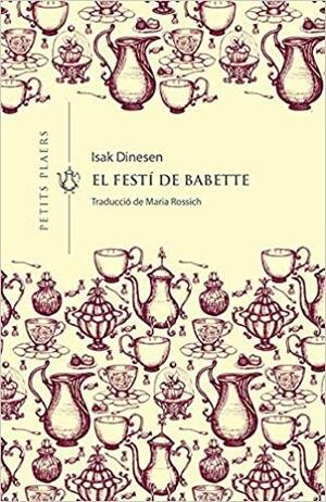 El festí de Babette by Marthe Metzger, Karen Blixen, Isak Dinesen