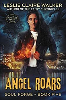 Angel Roars by Leslie Claire Walker